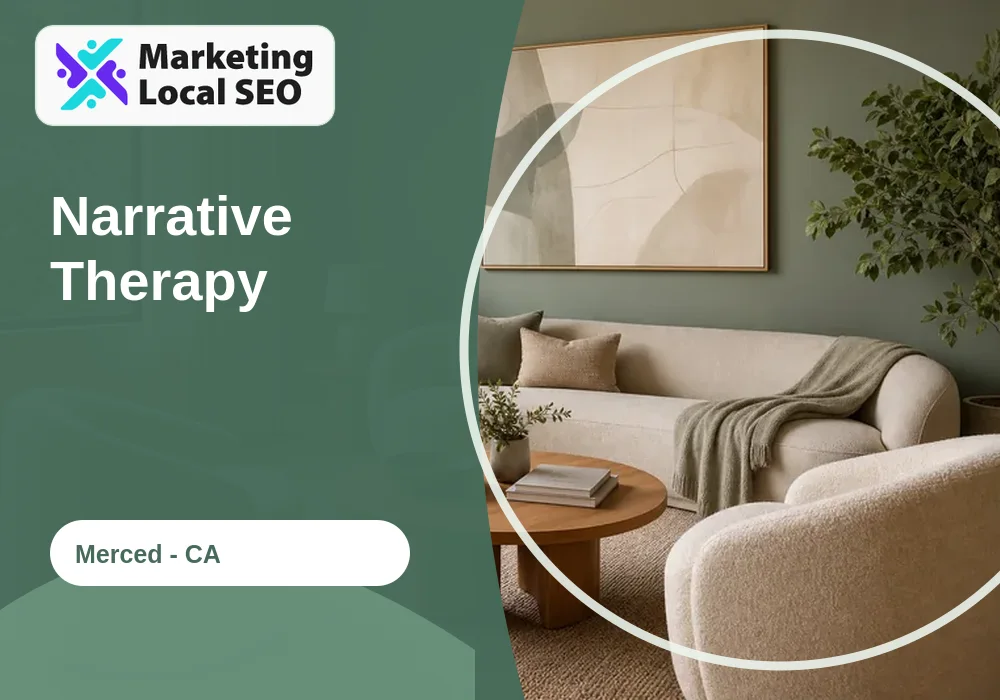 Narrative Therapy in Merced, CA