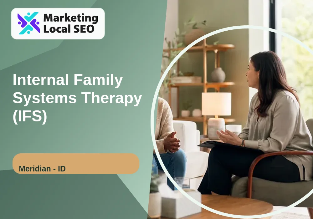 Internal Family Systems Therapy (IFS) in Meridian, ID