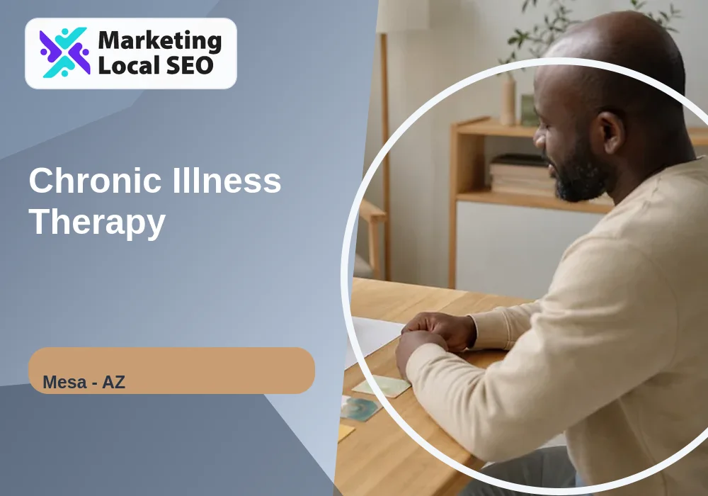 Chronic Illness Therapy in Mesa, AZ