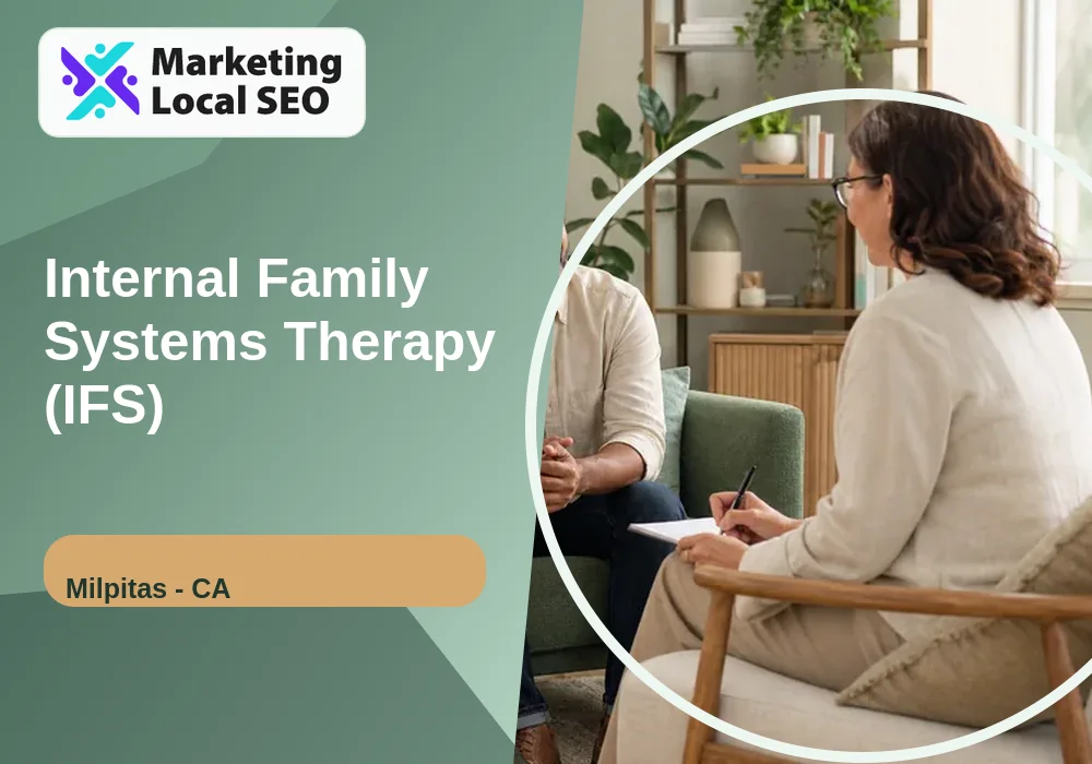 Internal Family Systems Therapy (IFS) in Milpitas, CA