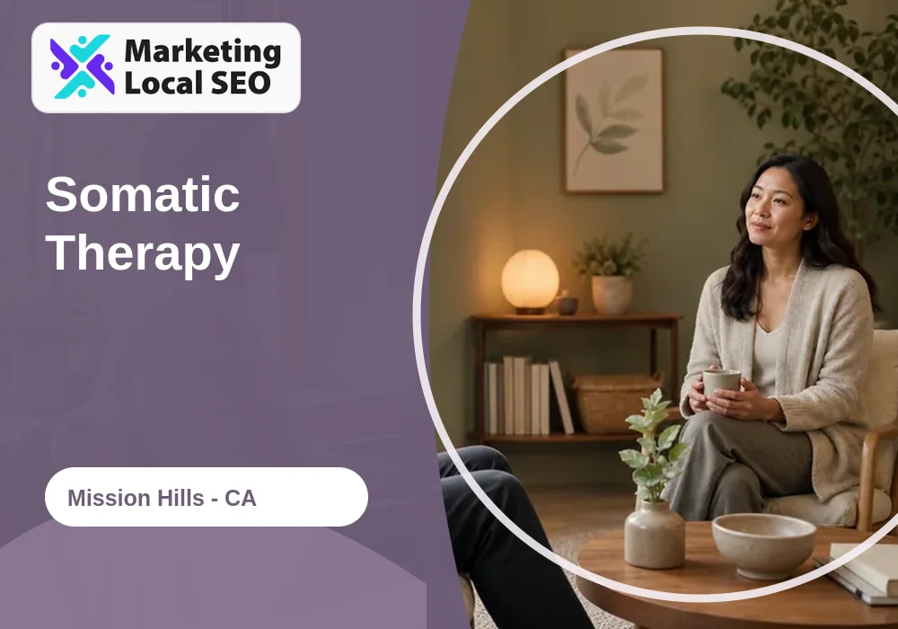 Somatic Therapy in Mission Hills, CA