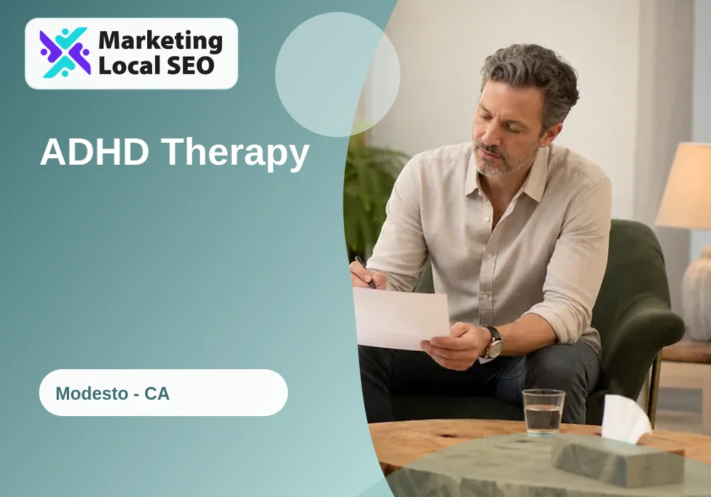 ADHD Therapy in Modesto, CA