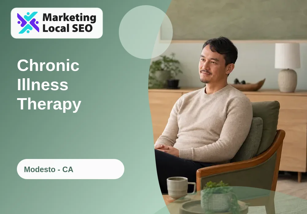 Chronic Illness Therapy in Modesto, CA