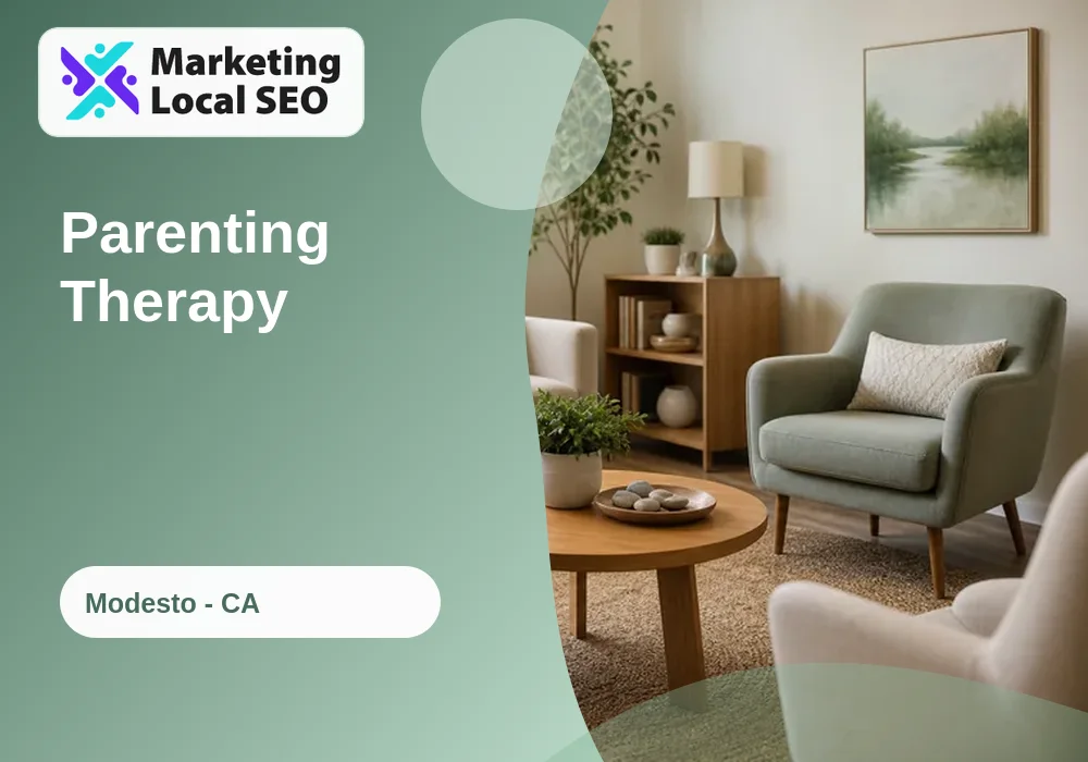 Parenting Therapy in Modesto, CA