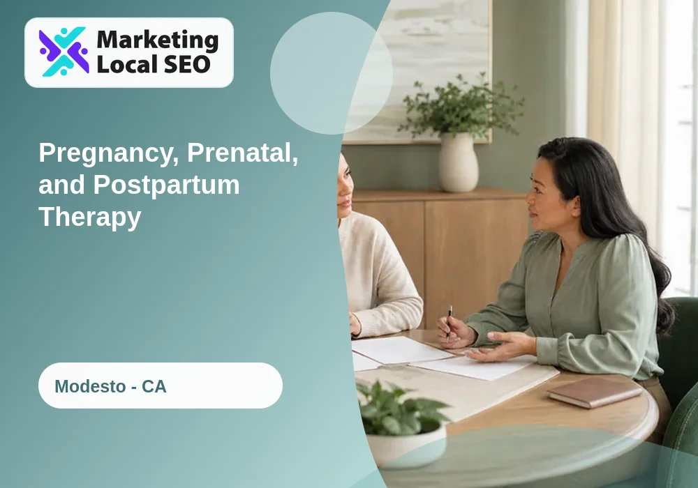 Pregnancy, Prenatal, and Postpartum Therapy in Modesto, CA