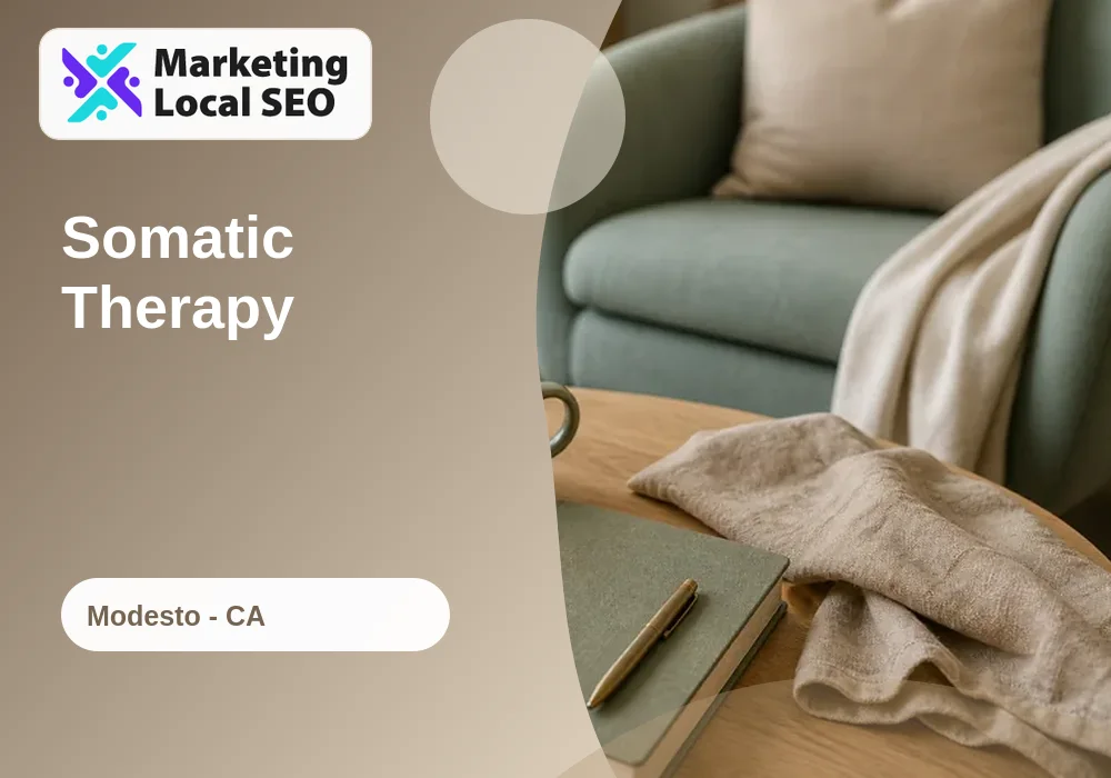 Somatic Therapy in Modesto, CA