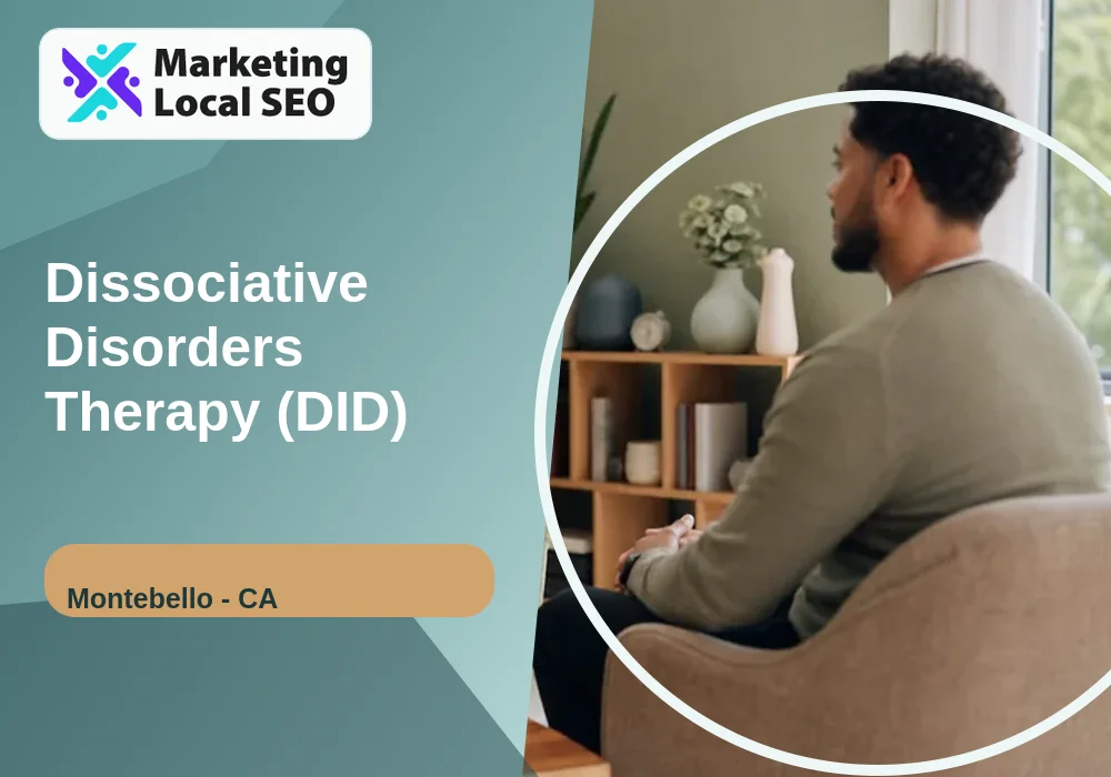 Dissociative Disorders Therapy (DID) in Montebello, CA