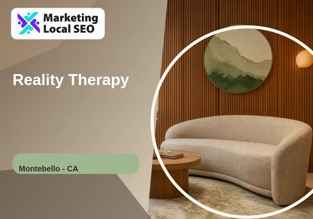 Reality Therapy in Montebello, CA