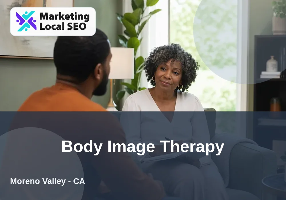 Body Image Therapy in Moreno Valley, CA