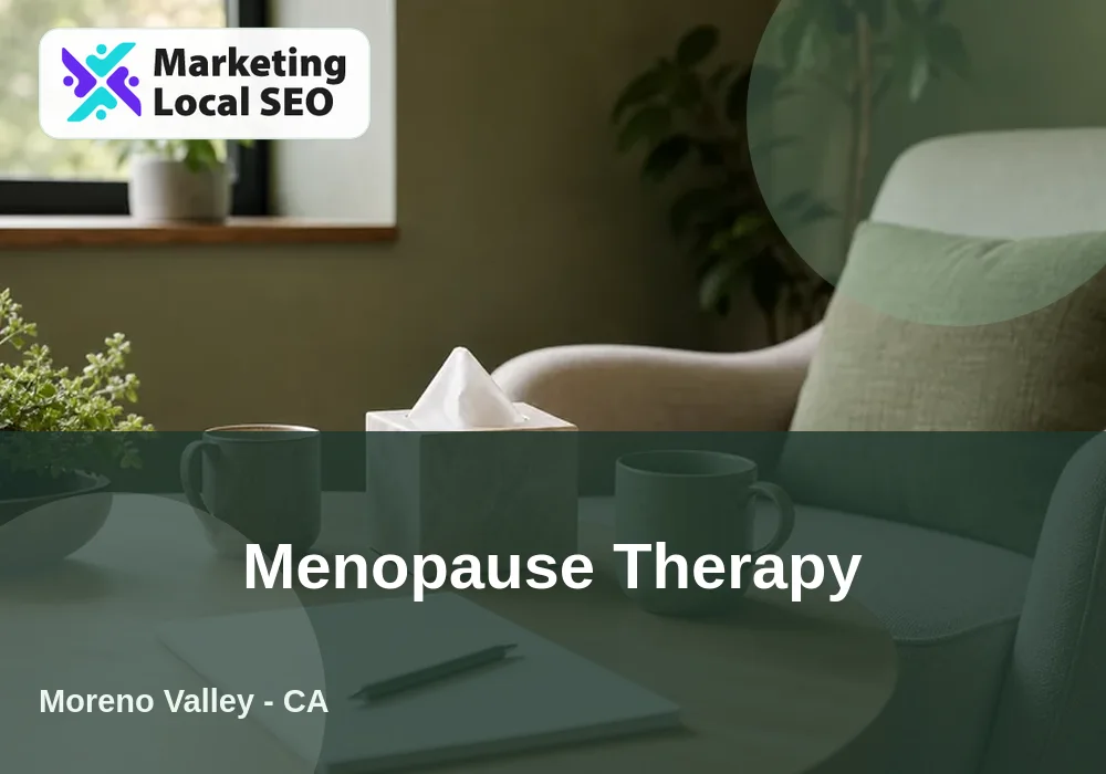 Menopause Therapy in Moreno Valley, CA