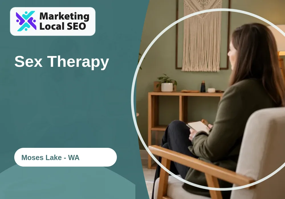 Sex Therapy in Moses Lake, WA