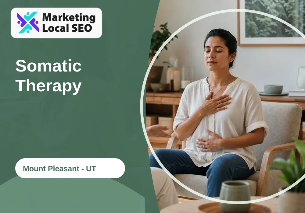 Somatic Therapy in Mount Pleasant, UT