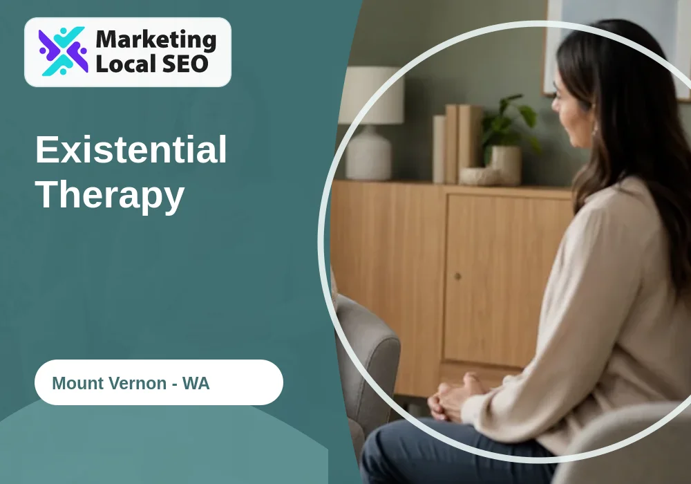 Existential Therapy in Mount Vernon, WA