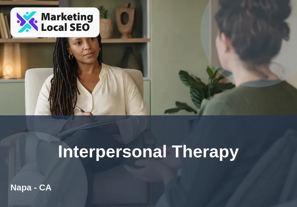 Interpersonal Therapy in Napa, CA
