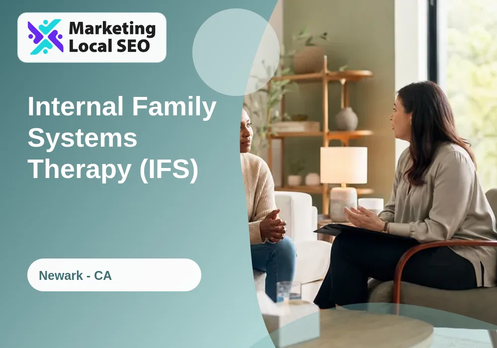 Internal Family Systems Therapy (IFS) in Newark, CA