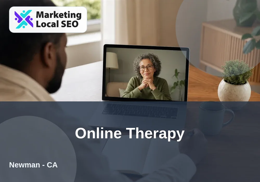 Online Therapy in Newman, CA