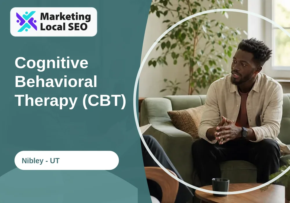 Cognitive Behavioral Therapy (CBT) in Nibley, UT