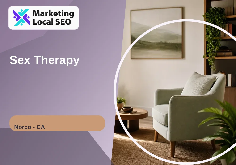 Sex Therapy in Norco, CA