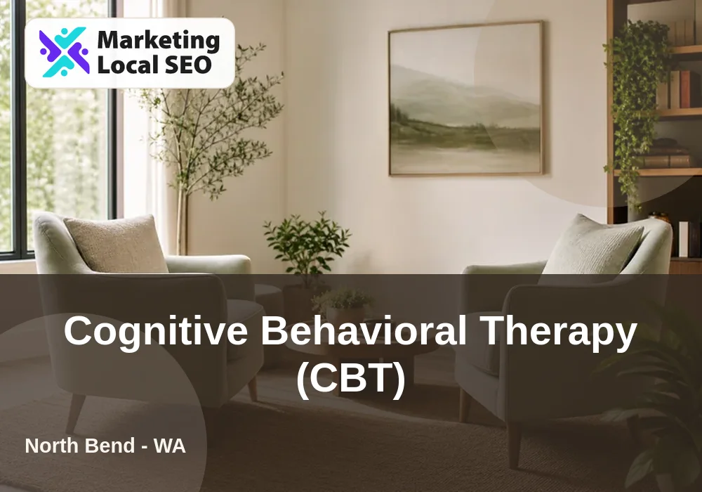 Cognitive Behavioral Therapy (CBT) in North Bend, WA