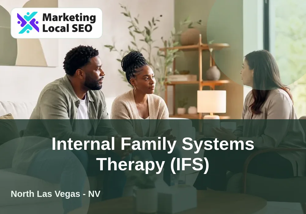 Internal Family Systems Therapy (IFS) in North Las Vegas, NV