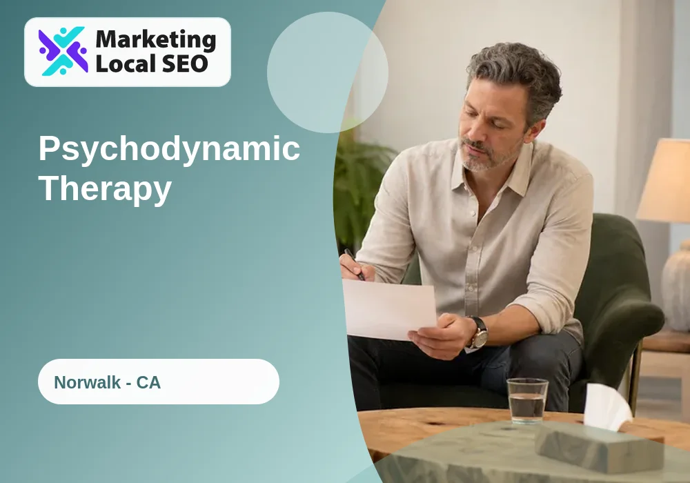 Psychodynamic Therapy in Norwalk, CA