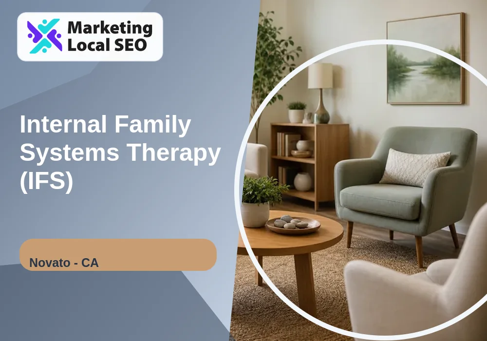 Internal Family Systems Therapy (IFS) in Novato, CA