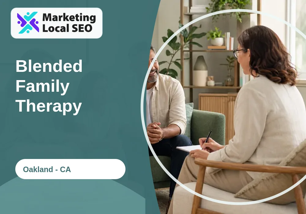 Blended Family Therapy in Oakland, CA