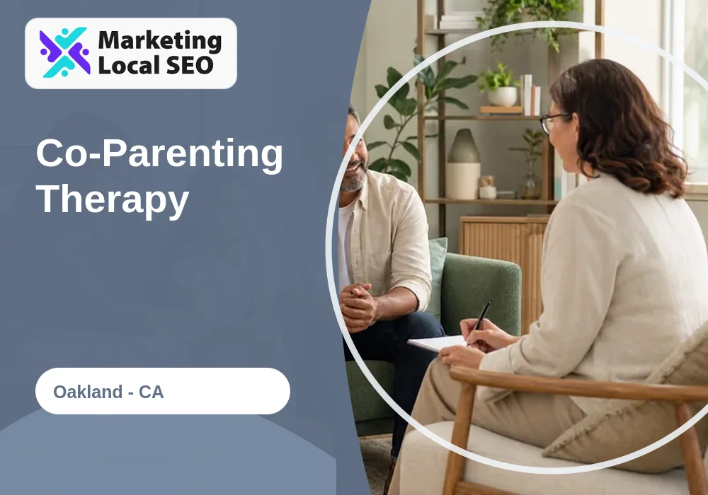 Co-Parenting Therapy in Oakland, CA