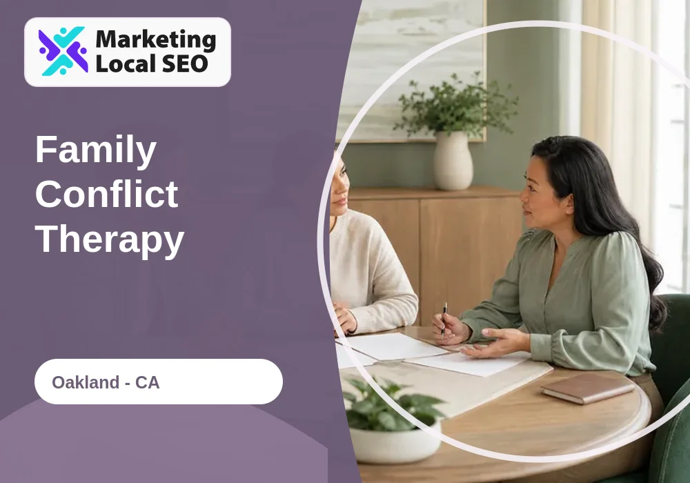 Family Conflict Therapy in Oakland, CA