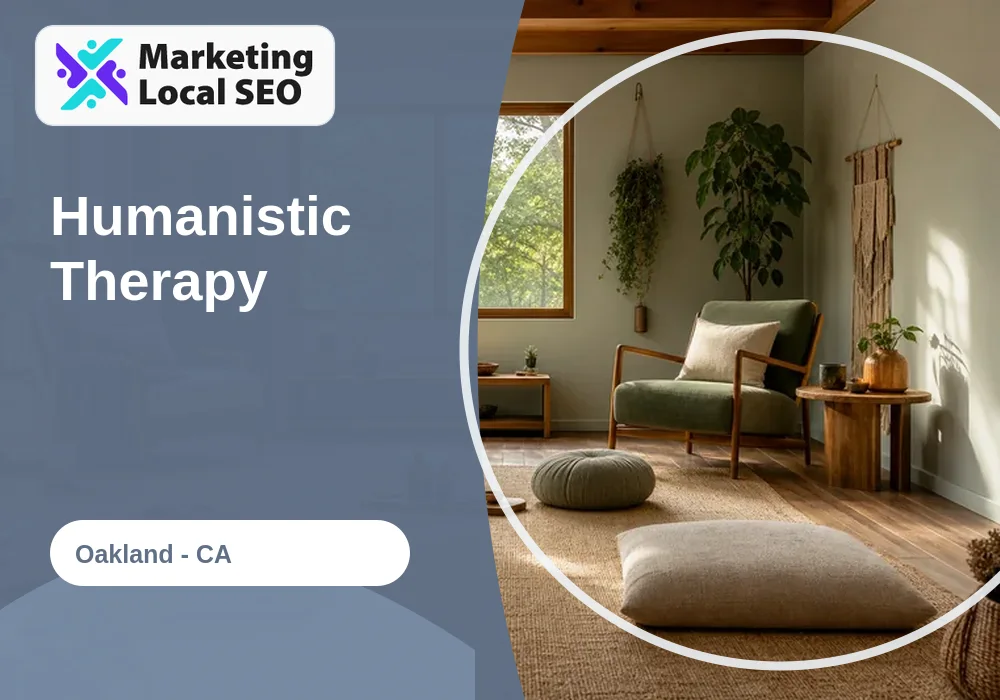 Humanistic Therapy in Oakland, CA