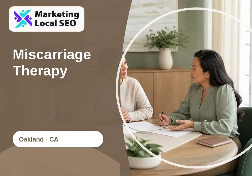 Miscarriage Therapy in Oakland, CA