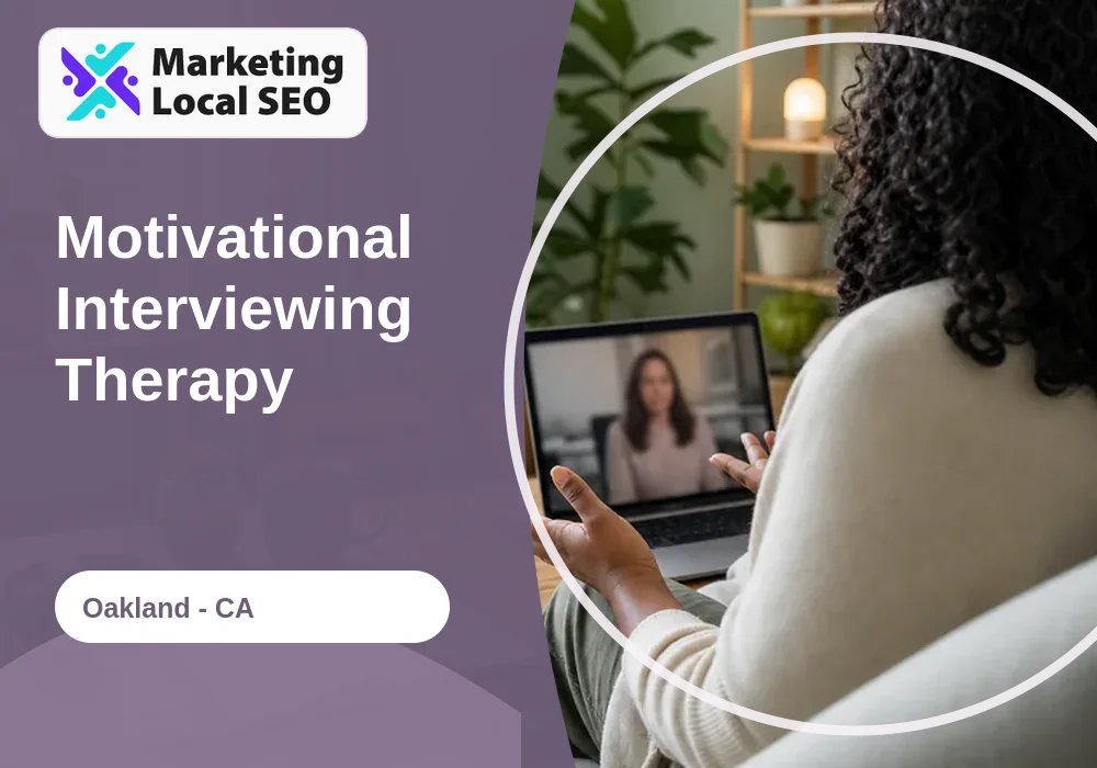 Motivational Interviewing Therapy in Oakland, CA