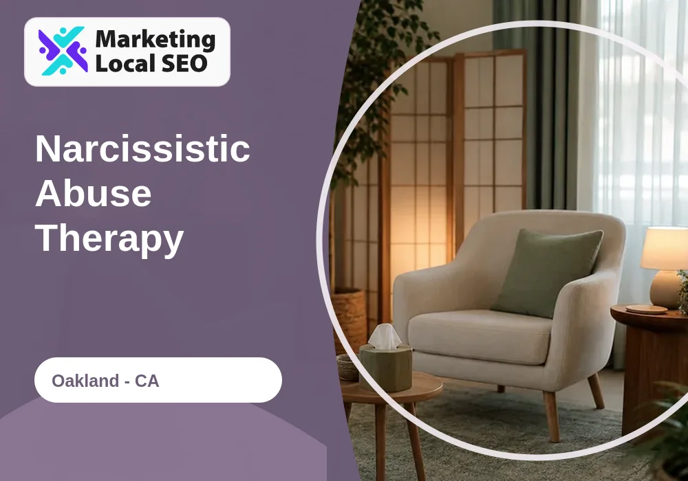 Narcissistic Abuse Therapy in Oakland, CA
