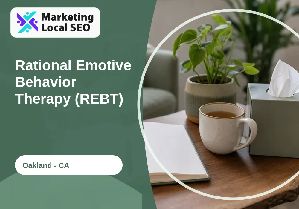 Rational Emotive Behavior Therapy (REBT) in Oakland, CA