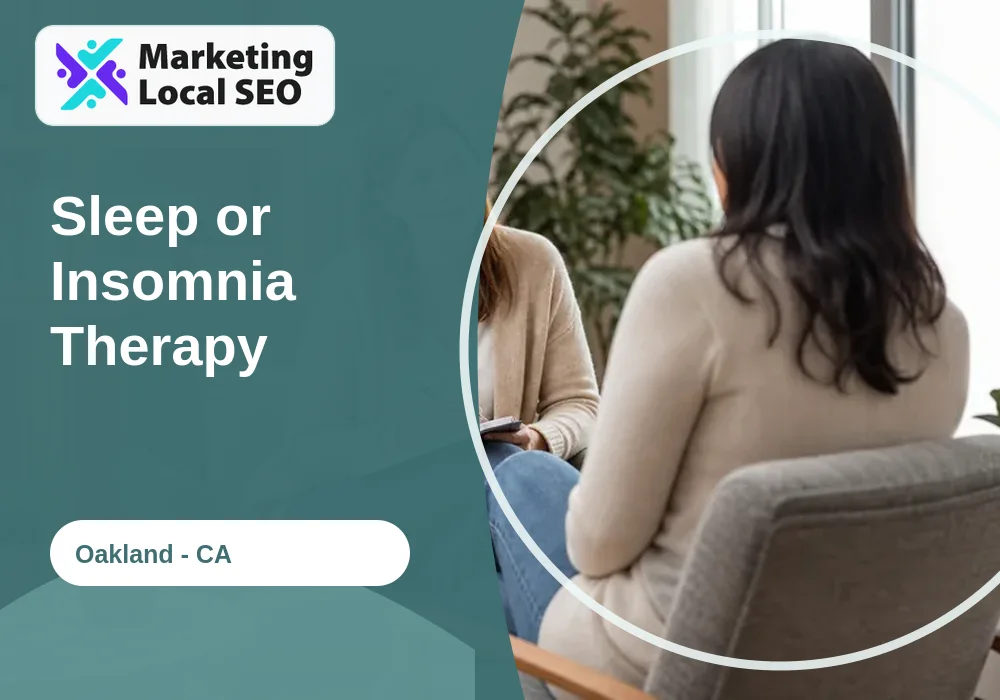 Sleep or Insomnia Therapy in Oakland, CA