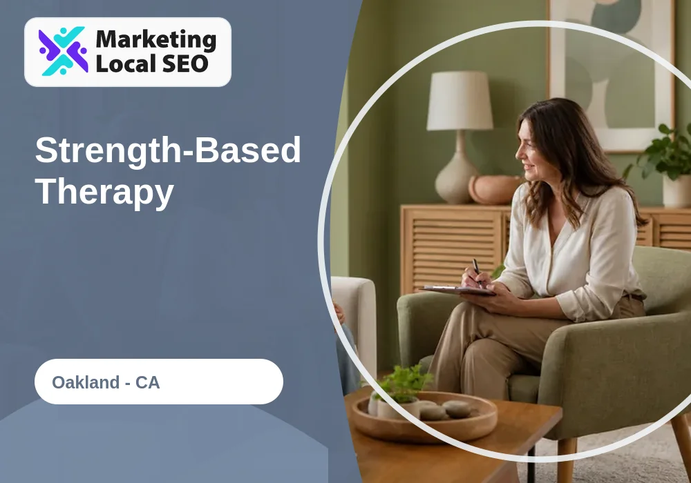 Strength-Based Therapy in Oakland, CA