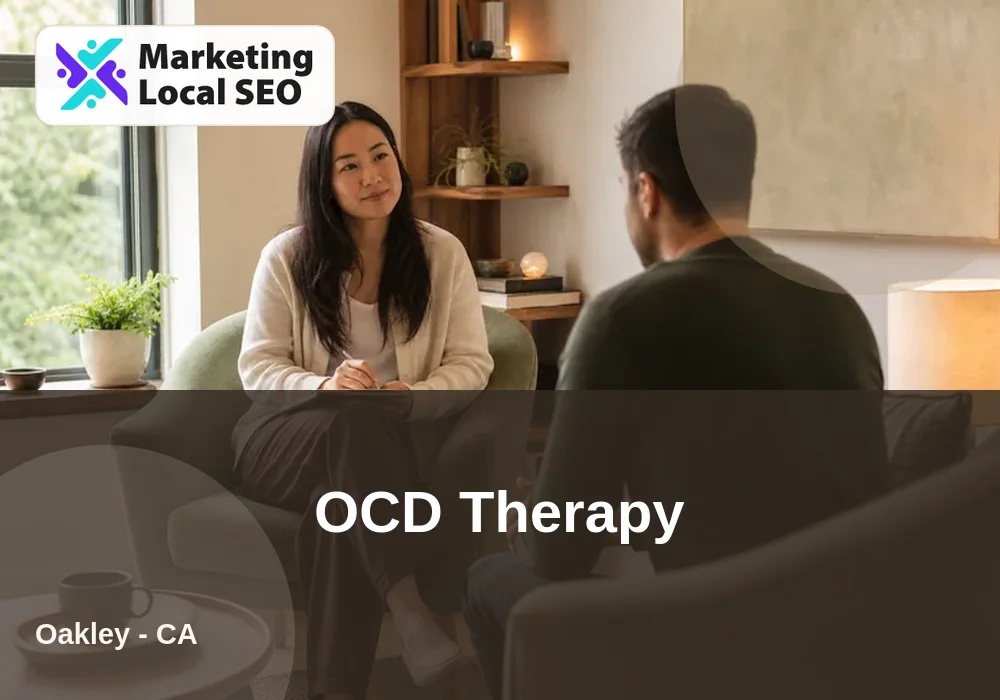 OCD Therapy in Oakley, CA