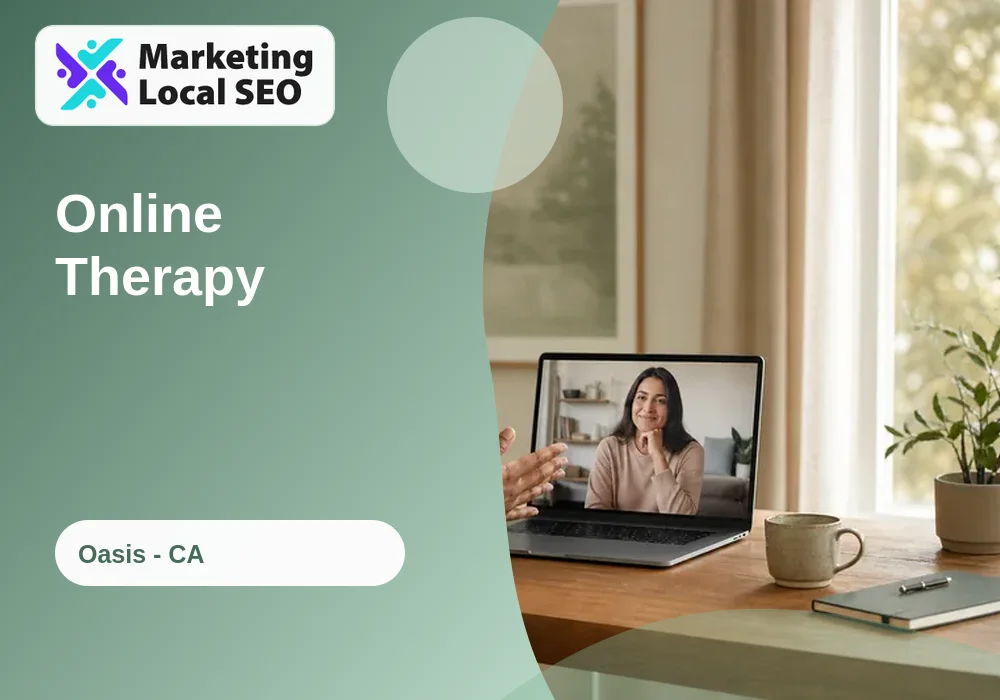 Online Therapy in Oasis, CA