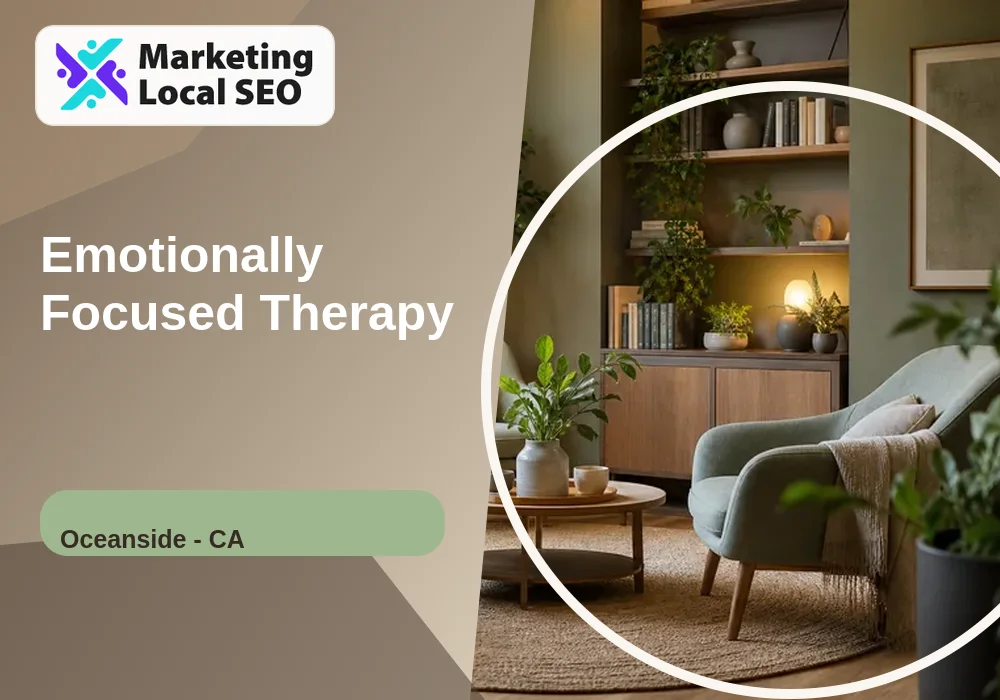 Emotionally Focused Therapy in Oceanside, CA