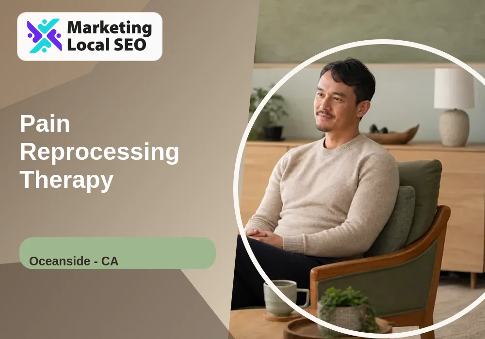 Pain Reprocessing Therapy in Oceanside, CA