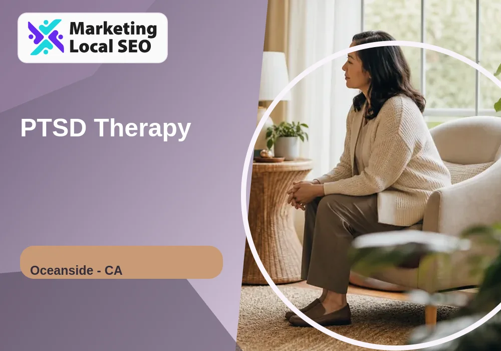 PTSD Therapy in Oceanside, CA