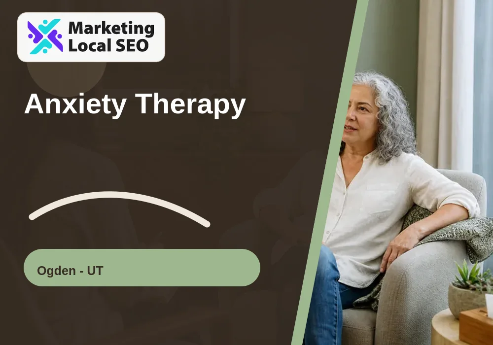 Anxiety Therapy in Ogden, UT
