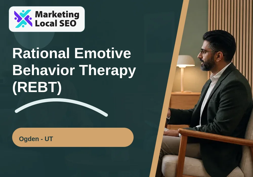 Rational Emotive Behavior Therapy (REBT) in Ogden, UT