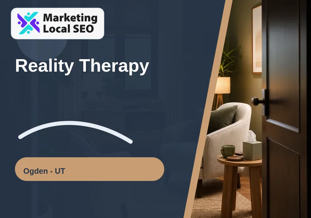 Reality Therapy in Ogden, UT