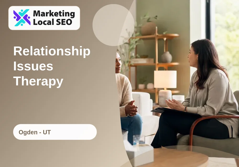 Relationship Issues Therapy in Ogden, UT