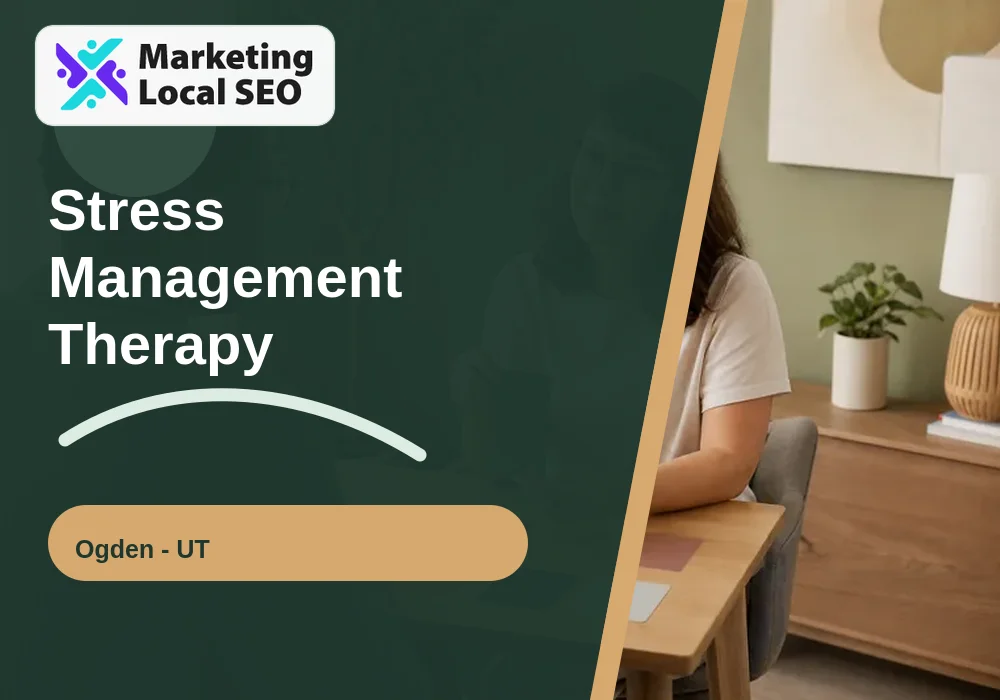 Stress Management Therapy in Ogden, UT