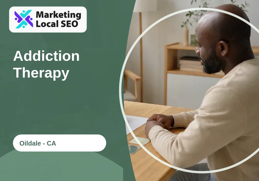 Addiction Therapy in Oildale, CA