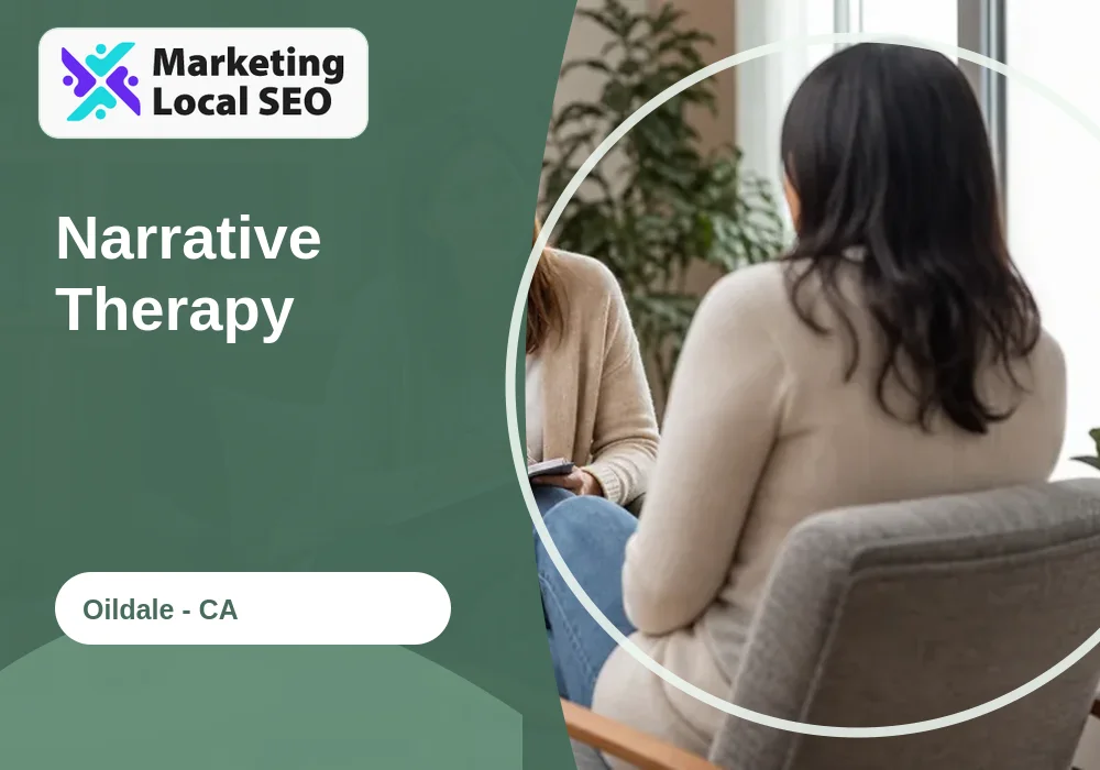 Narrative Therapy in Oildale, CA