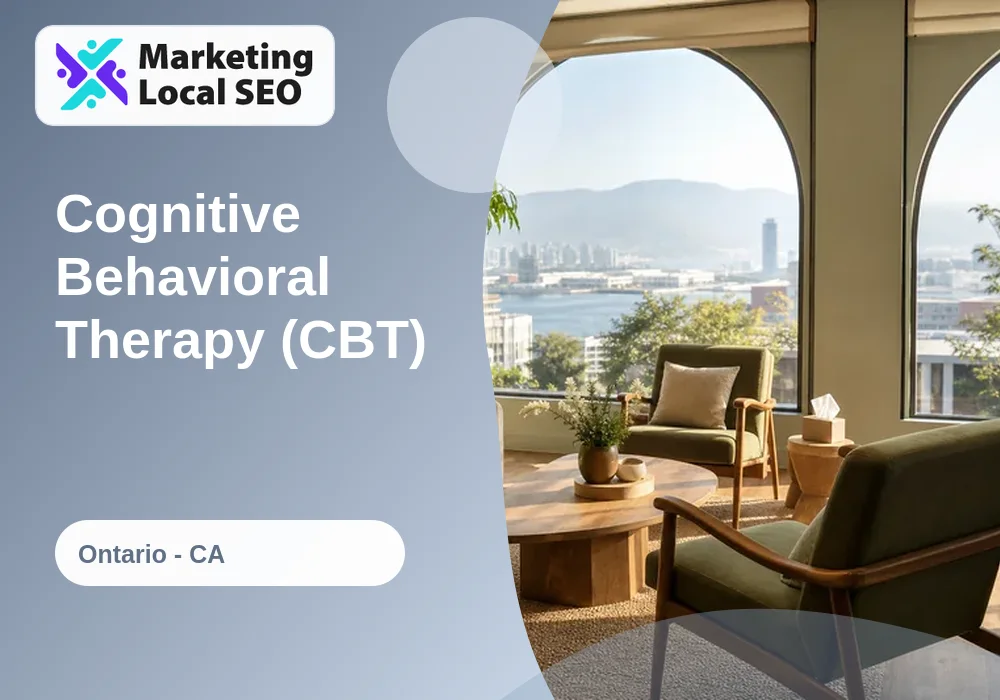 Cognitive Behavioral Therapy (CBT) in Ontario, CA