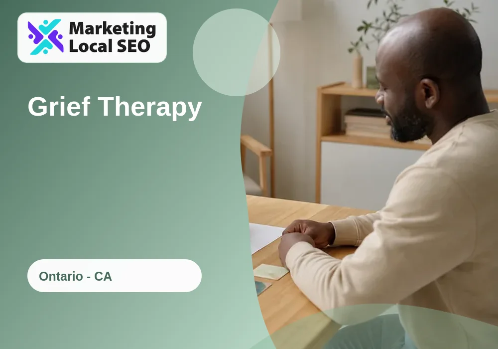 Grief Therapy in Ontario, CA
